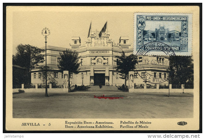 SEVILLA: Ibero-American Expo, Pavilion Of Mexico, Maximum Card Of 12/OC/1930, With Special Pmk, VF Quality - Maximum Cards