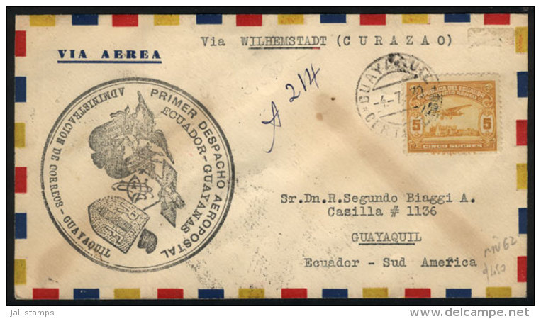 4/JUL/1930 Guayaquil - Wilhemstadt, Curaçao (Mü.62), First Flight, With Special Handstamp And Various... - Ecuador