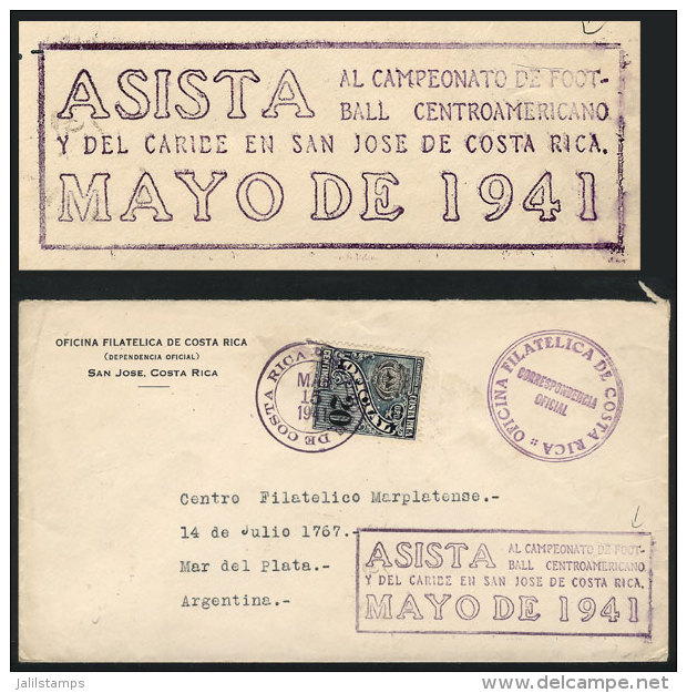 TOPIC FOOTBALL: Official Cover Sent To Argentina On 15/MAR/1941, With Special Mark: 'Attend The Central American... - Costa Rica