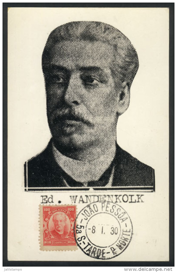 Eduardo WANDENKOLK, Naval Officer And Politician, Maximum Card Of JA/1930, VF - Maximumkarten