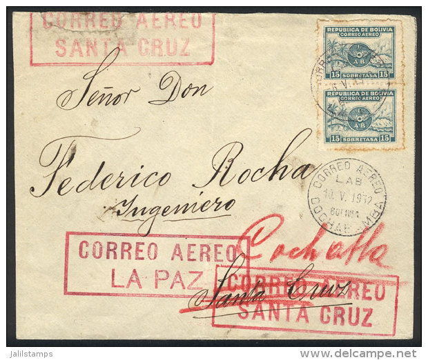 Cover Flown By LAB, Sent From La Paz To Santa Cruz On 6/MAY/1932 And Forwarded To Cochabamba, With LAB Rate Of... - Bolivia