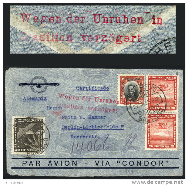 Airmail Cover Sent From Santiago De Chile To Berlin On 27/NO/1935, With Rare Rose Postal Mark: "Wegen Der Unruhen... - Other & Unclassified