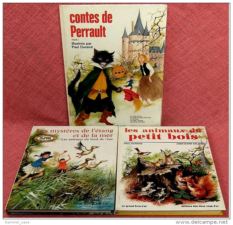 3 X Contes / Histoires - Illustrés Paul Durand / Anne-Marie Dalmais - Contes De Perrault - Les Animaux Du Petit - Sagen En Legendes