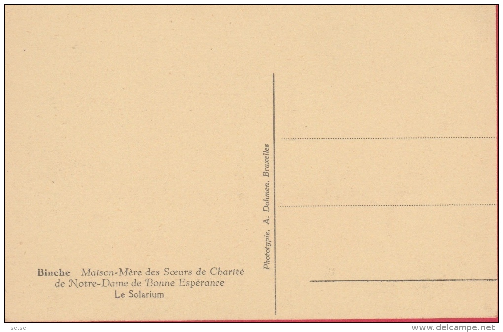 Binche -Maison Des Soeurs De La Charité De N-D De Bonne Espérance - Le Solarium ( Voir Verso ) - Binche