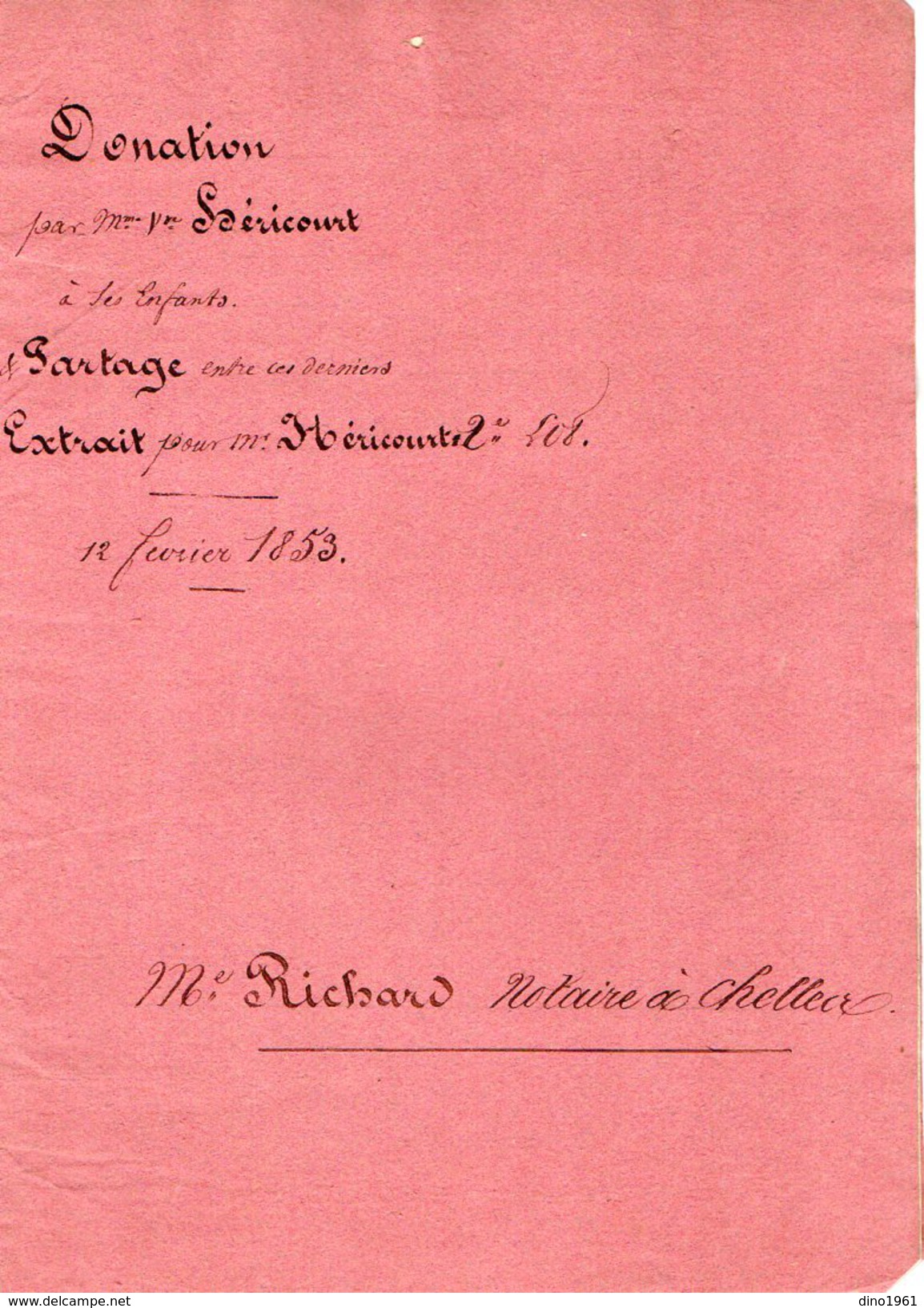 VP5662 - CHELLES - Acte De 1853 - Donation & Partage Par Mme Vve HERICOURT à LAGNY à Ses Enfants - Manuscripts