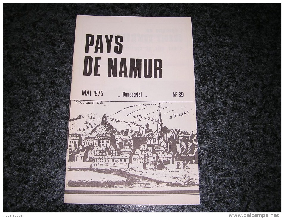 PAYS DE NAMUR Revue N° 39 Régionalisme Bouvignes Moulin De Sambre Haquenée Mariée An 40 Crosiers Spots Mozet Sombreffe - België