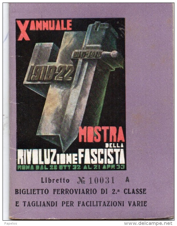 1933 MOSTRA DELLA RIVOLUZIONE FASCISTA BIGLIETTO FERROVIARIO DI SECONDA CLASSE - Otros & Sin Clasificación