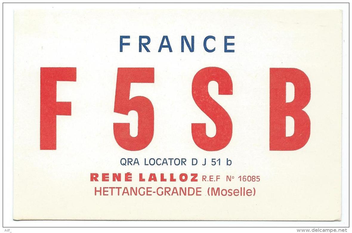 CARTE QSL FRANCE F5SB, RADIO AMATEUR, HETTANGE GRANDE, MOSELLE 57 - Radio Amateur