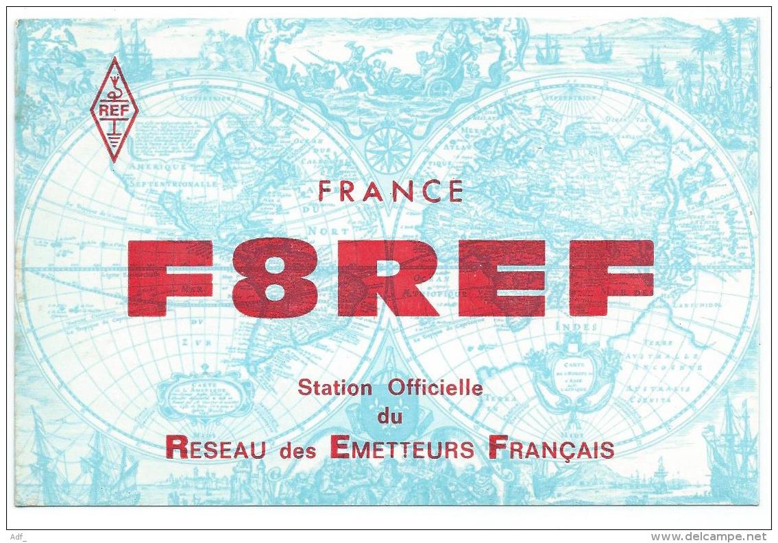 CARTE QSL FRANCE F8REF, STATION OFFICIELLE DU RESEAU DES EMETTEURS FRANCAIS - Radio Amateur