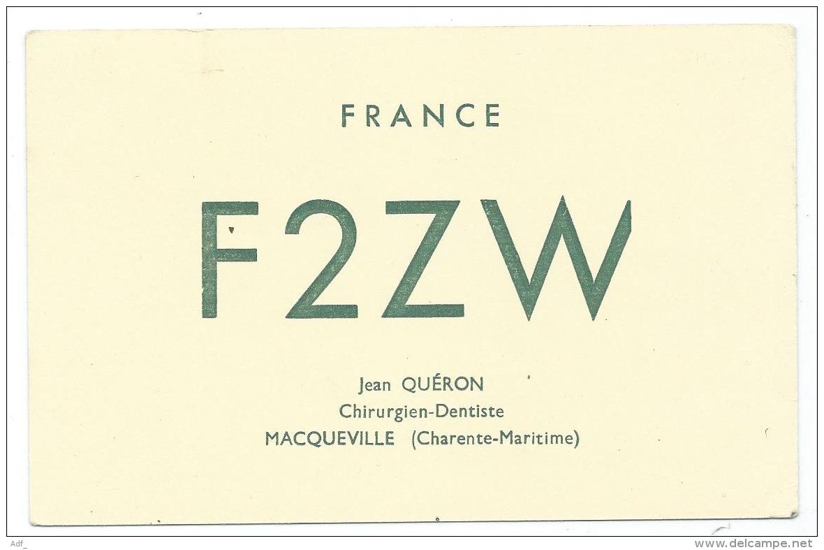 CARTE QSL FRANCE F2ZW, RADIO AMATEUR, MACQUEVILLE, CHARENTE MARITIME 17 - Radio Amateur