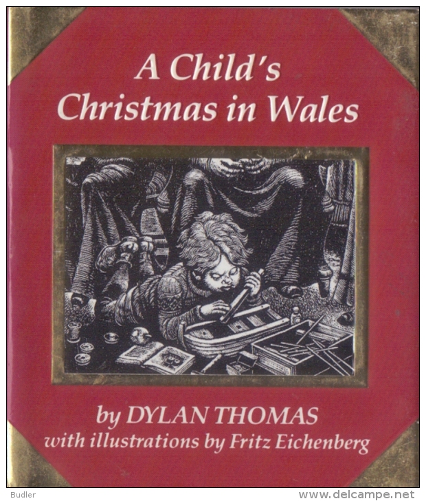 ## A CHILD´s CHRISTMAS In WALES ## By Dylan Thomas – Illustrations By Fritz Eichenberg. Issued By RUNNING PRESS, Philade - Autres & Non Classés