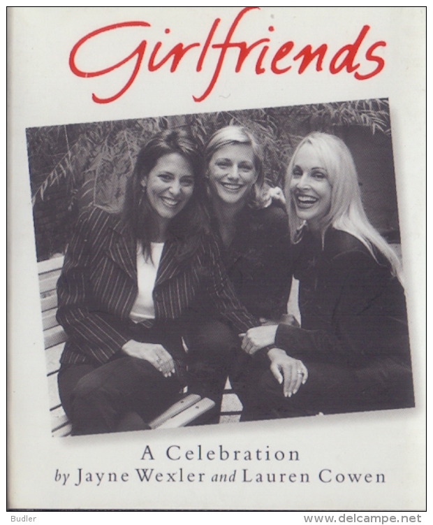 ## GIRLFRIENDS ## By Jayne Wexler & Lauren Cowen -  Illustrations By Maria Taffera Lewis & Frances Soo Ping Chow. - 1950-Now