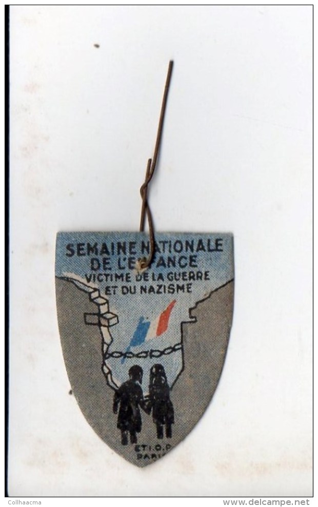 Militaria / Insigne Carton Neuve " Semaine Nationale De L'Enfance,victime De La Guerre Et Du Nazisme" - Documents