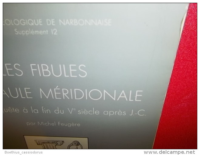 LES FIBULES EN GAULE MERIDIONALE 1985 Michel FEUGERE CNRS