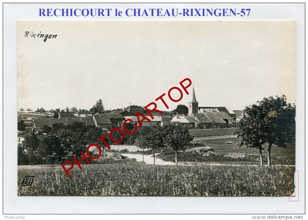 RECHICOURT LE CHATEAU-Rixingen-CARTE PHOTO Allemande-Guerre 14-18-1 WK-FRANCE-57- - Rechicourt Le Chateau