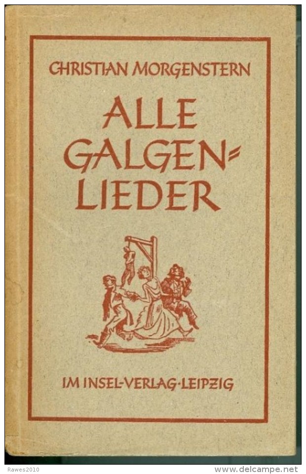Buch: Morgenstern, Christian: Alle Galgenlieder Insel-Verlag Leipzig 1944 - Libri Vecchi E Da Collezione