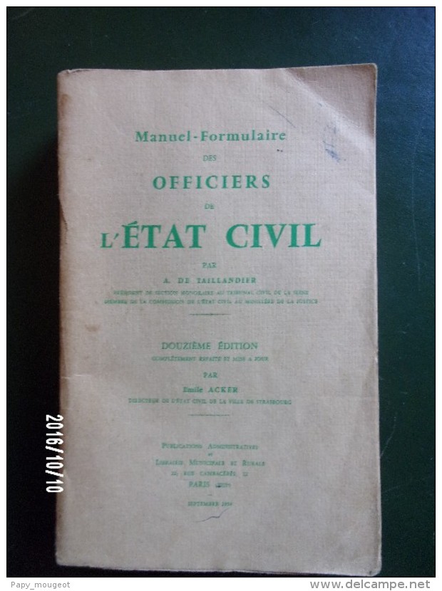 Manuel Des Officiers De L'Etat Civil - 1954 - Avec De Nombreux Ajouts - Rechts