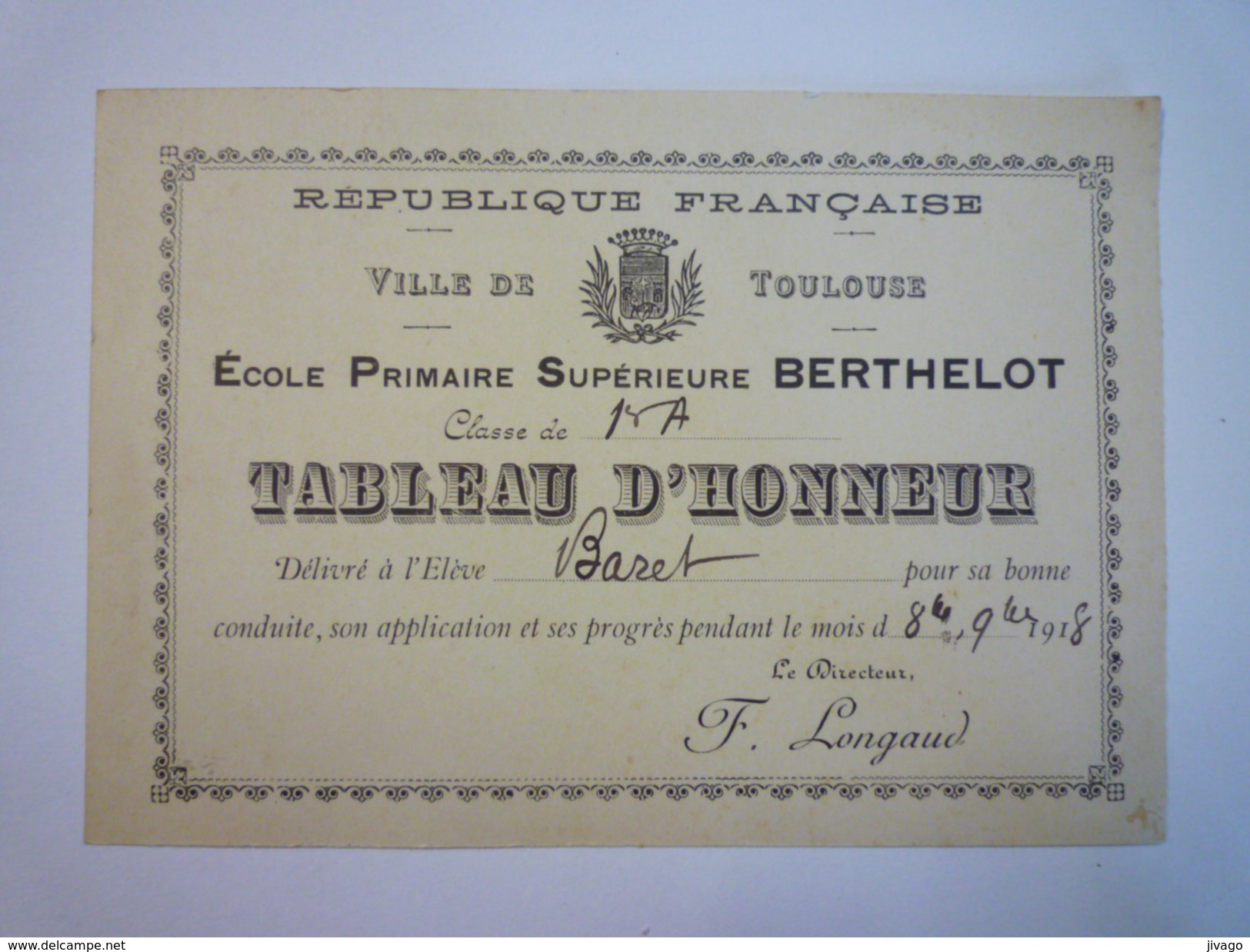 Ville De TOULOUSE  -  Ecole Primaire Supérieure  BERTHELOT  -  TABLEAU D'HONNEUR  (Elève BAZET)  1918   - Diplômes & Bulletins Scolaires