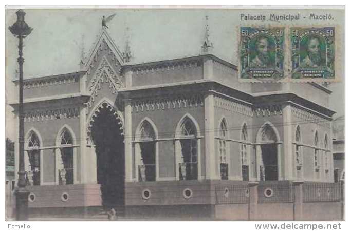 CPAL03 BRAZIL ALAGOAS MACEIÓ PALACETE MUNICIPAL ED. M.RAMALHO 1910´S - Maceió