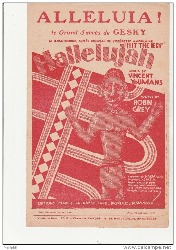 PARTITION MUSICALE - ALLELUIA -OPERETTE AMERICAINE "HIT THE DECK "- MUSIQUE VINCENT YOUMANS -ANNEE 1927 - Partitions Musicales Anciennes