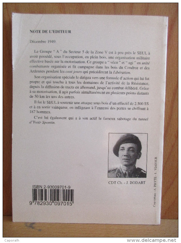 Terrorisme En Condroz. Campagne Du Maquis En 1944; Armée Secrète. Zone 5-secteur 5  Jour. De Campagne Du Cap. Co. Bodart - Autres & Non Classés