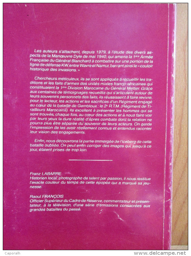 Gloire Et Sacrifices. Gembloux; Mai 1940. Combats Du 2eme Régiment De Tirailleurs Sénégalais. Labarre, François. 1990 - Français