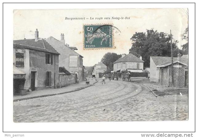 (10871-78) Rocquencourt - La Route Vers Noisy Le Roi - Rocquencourt