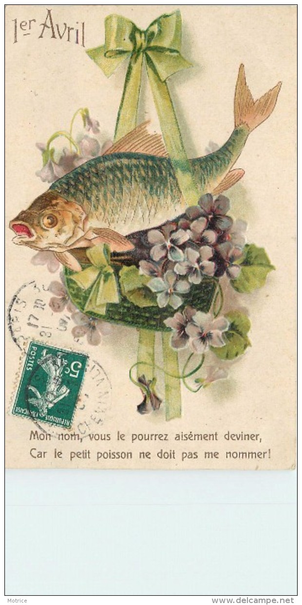 1er AVRIL -  Poisson ,mon Nom,vous Pourrez Aisément Deviner....(carte Gaufrée) - 1er Avril - Poisson D'avril