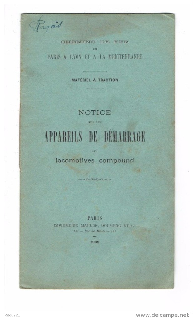 CHEMIN DE FER DE PLM MATERIEL ET TRACTION NOTICE SUR LES APPAREILS DE DEMARRAGE DES LOCOMOTIVES COMPOUND 1909 - Chemin De Fer