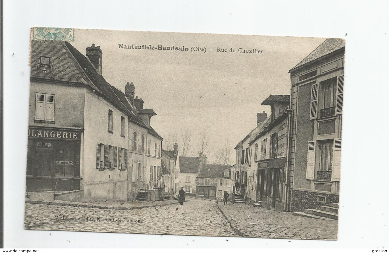 NANTEUIL LE HAUDOIN (OISE) RUE DU CHATELLIER (BOULANGERIE BEAUJARD) 1906 - Nanteuil-le-Haudouin