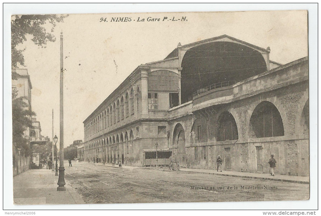 30 - Gard - Nimes La Gare Plm 1915 , N94 - Nîmes