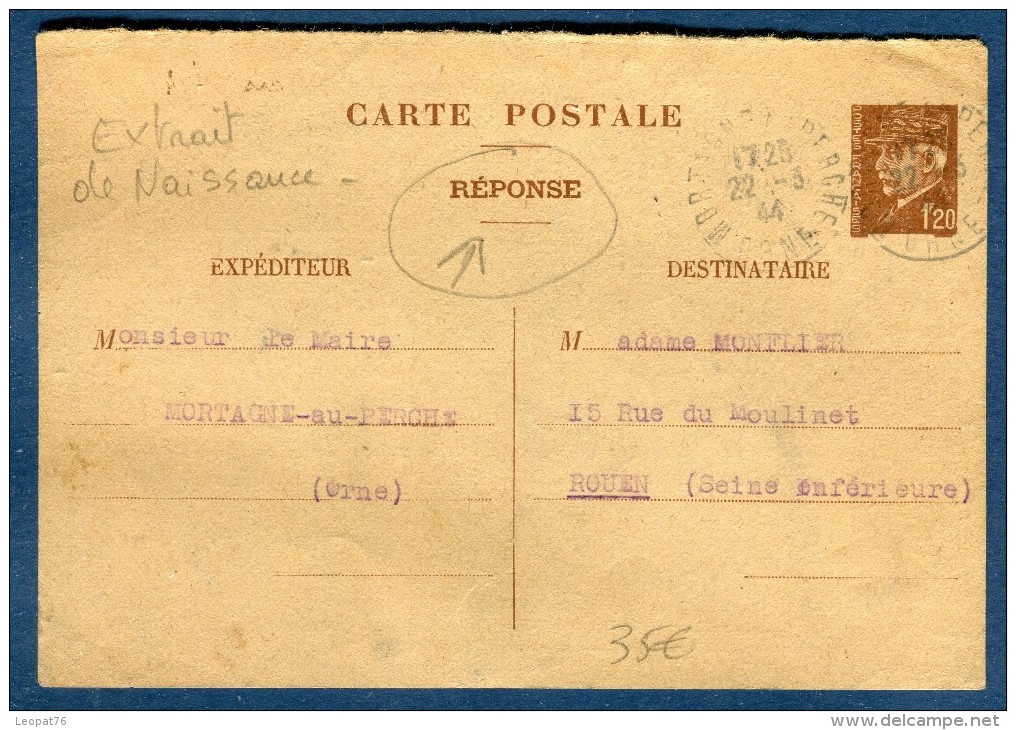 France - Entier Postal Type Pétain , Carte Réponse D 'extrait D 'acte De Naissance De Mortagne Au Perche 1944  Réf O 50 - Standard- Und TSC-AK (vor 1995)