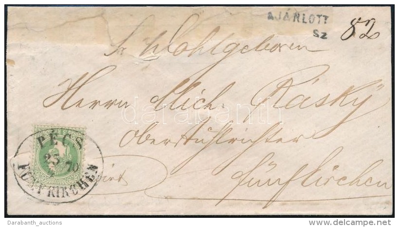 1870 Ajánlott Helyi Levél 3kr Bérmentesítéssel 'PÉCS / FÜNT KIRCHEN'... - Other & Unclassified