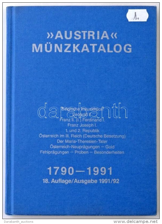 Austria Münzkatalog 1790-1991. 18. Auflage / Ausgabe 1991/92. Használt, De Jó... - Non Classés