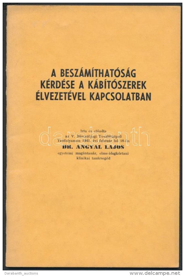 1941 Dr. Angyal Lajos: A Beszámíthatóság Kérdése A... - Non Classés