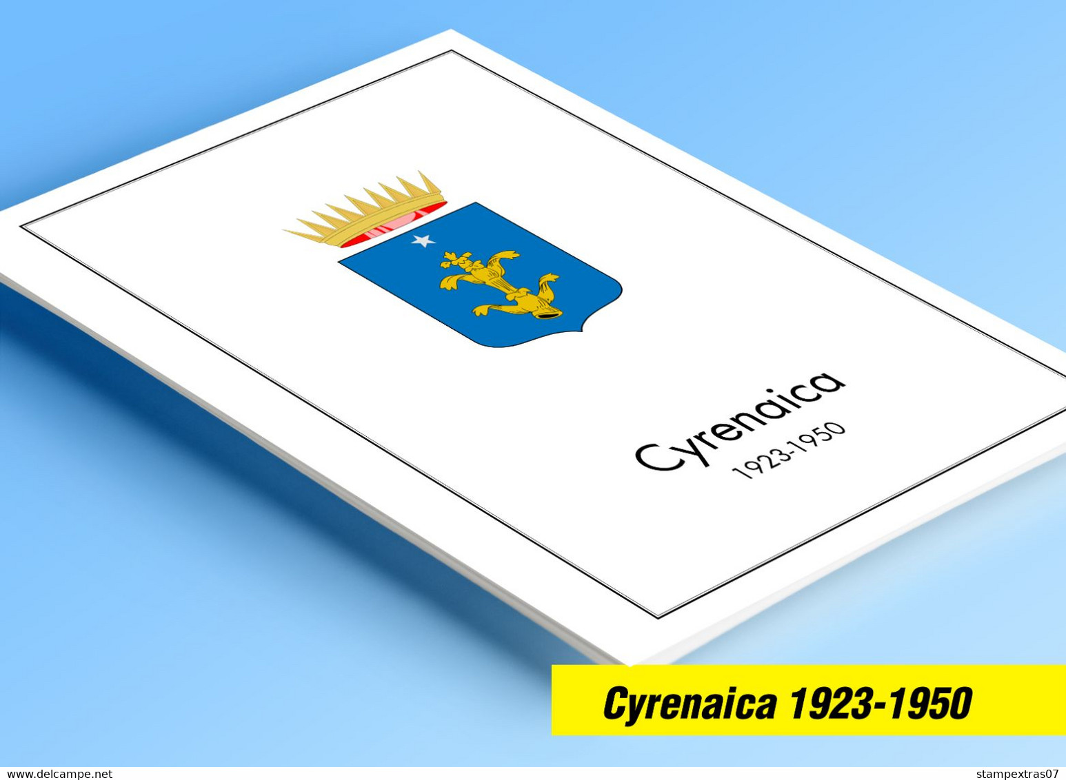 COLOR PRINTED CYRENAICA 1923-1950 STAMP ALBUM PAGES (15 Illustrated Pages) >> FEUILLES ALBUM - Pre-printed Pages