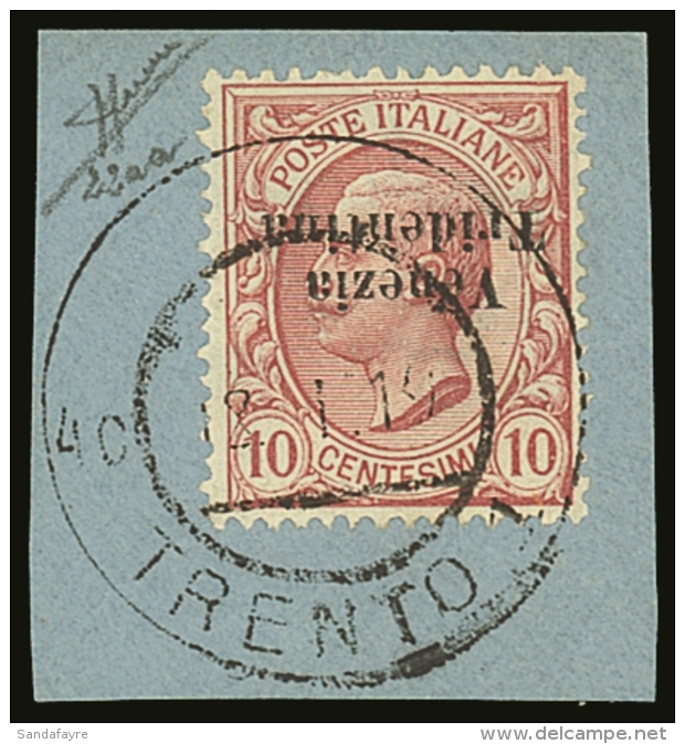 WWI - ITALY TRENTINO - 1918 (6 Dec) 10c Rose With OVERPRINT INVERTED Variety, Sass 22aa, Very Fine Used On Piece,... - Unclassified