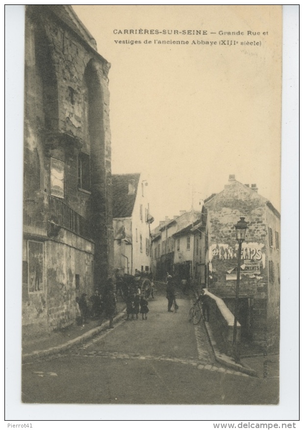 CARRIERES SUR SEINE - Grande Rue Et Vestiges De L'ancienne Abbaye - Carrières-sur-Seine