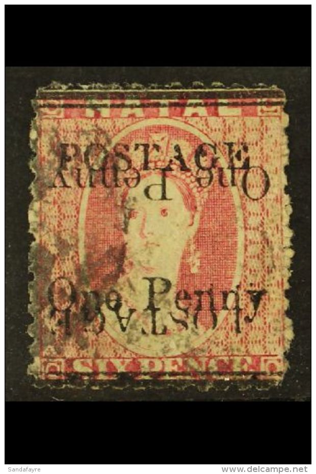 NATAL 1877-9 1d On 6d Rose, Surcharge DOUBLE, One Inverted, SG 93c, Good Used. For More Images, Please Visit... - Zonder Classificatie