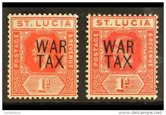 1916 (June) 1d Scarlet &amp; 1d Carmine-red "War Tax" Overprints Both Listed Shades, SG 89 &amp; 89b, Very Fine... - St.Lucia (...-1978)