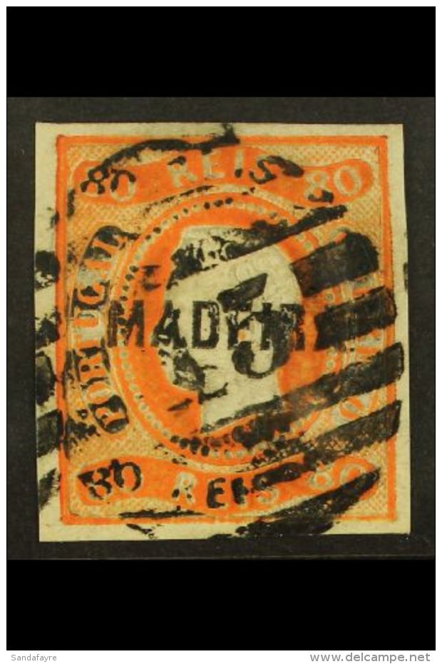 MADEIRA 1868 80r Orange Imperf, SG 3, Fine Used With 4 Wide Margins For More Images, Please Visit... - Andere & Zonder Classificatie