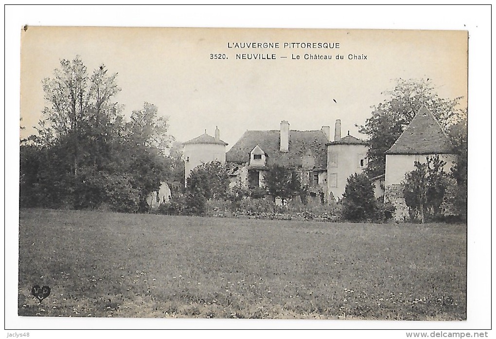 NEUVILLE (cpa 63)  Le Château Du Chaix  -    - L 1 - Autres & Non Classés