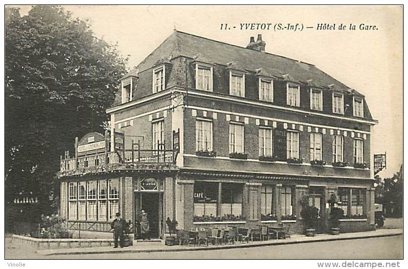 E-16 1269 : YVETOT HOTEL DE LA GARE - Yvetot