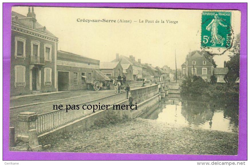 Crecy Sur Serre - Le Pont De La Vierge - Attelage Charrette Cheval - Autres & Non Classés