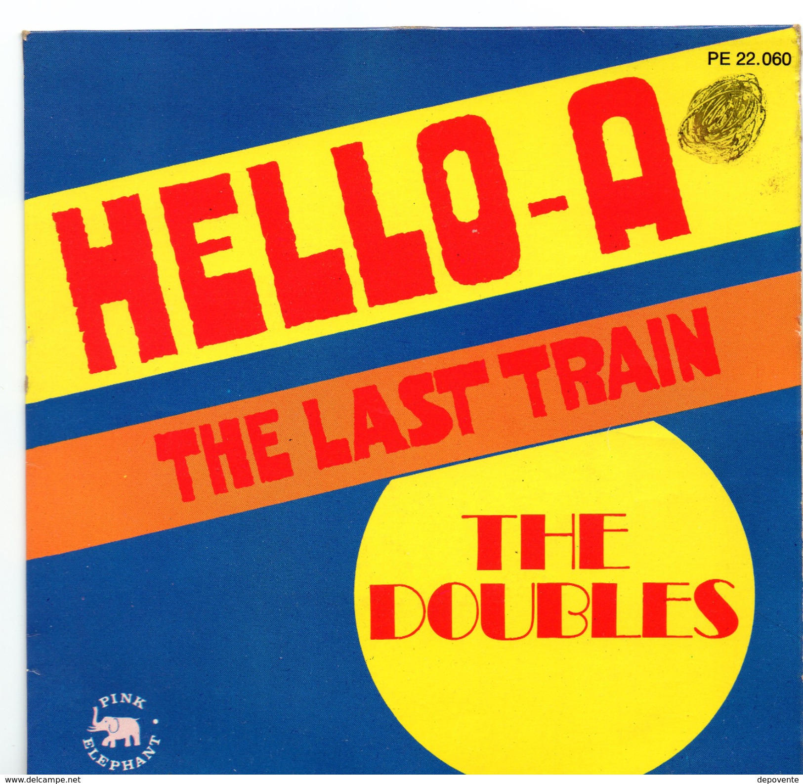 45T : THE DOUBLES - HELLO-A / THE LAST TRAIN - Rock