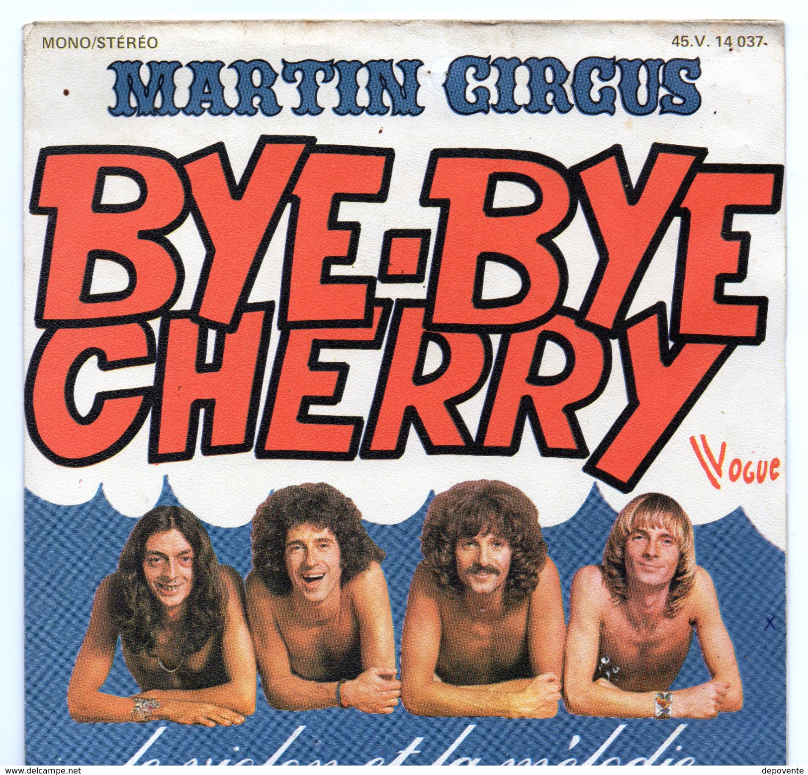 45T : MARTIN CIRCUS - BYE-BYE CHERRY - Disco, Pop