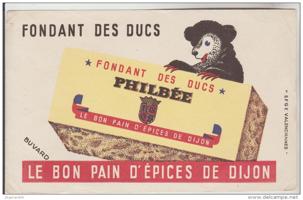 BUVARD PAIN D'EPICES PHILBEE - Fondant Des Ducs Le Bon Pain D'épices De DIJON - Pain D'épices