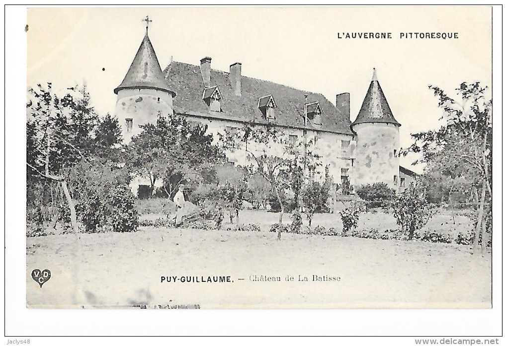 PUY GUILLAUME  (cpa 63)   Château De La Batisse -    - L 1 - Autres & Non Classés