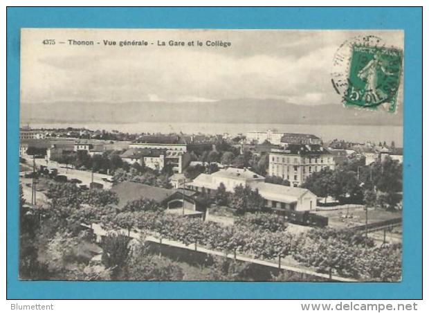 CPA 4375 - Chemin De Fer La Gare Et Le Collège THONON-LES-BAINS 74 - Thonon-les-Bains