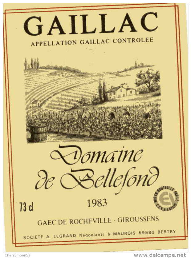 1 Etiquette Ancienne De GAILLAC - DOMAINE DE BELLEFOND 1983 - GAEC DE ROCHEVILLE - GIROUSSENS - Gaillac